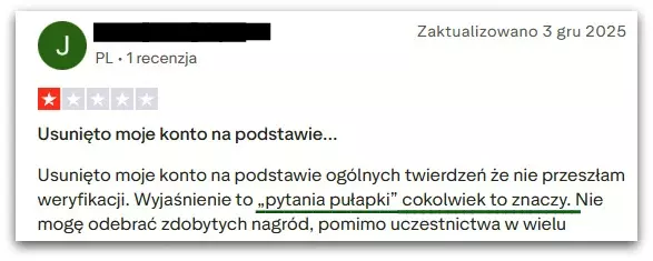 Negatywna opinia użytkownika z serwisu Trustpilot o blokadzie konta i utracie nagród z powodu nieświadomego pominięcia pytań-pułapek w ankietach.